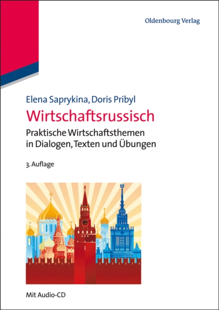 Wirtschaftsrussisch : Praktische Wirtschaftsthemen in Dialogen, Texten und Ubungen, PDF eBook