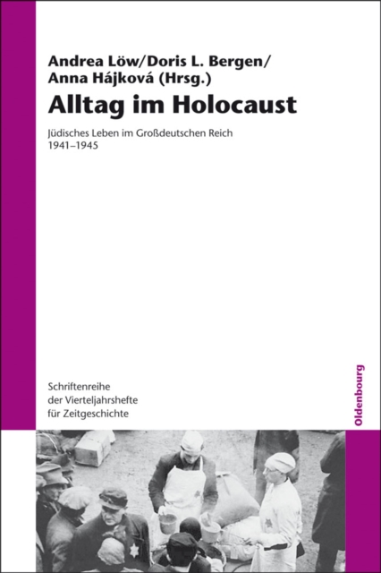 Alltag im Holocaust : Judisches Leben im Grodeutschen Reich 1941-1945, PDF eBook