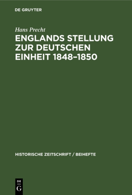 Englands Stellung zur Deutschen Einheit 1848-1850, PDF eBook