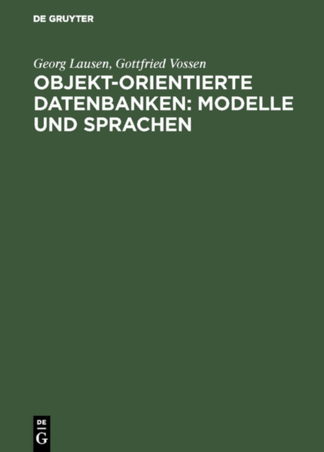 Objekt-orientierte Datenbanken: Modelle und Sprachen, PDF eBook