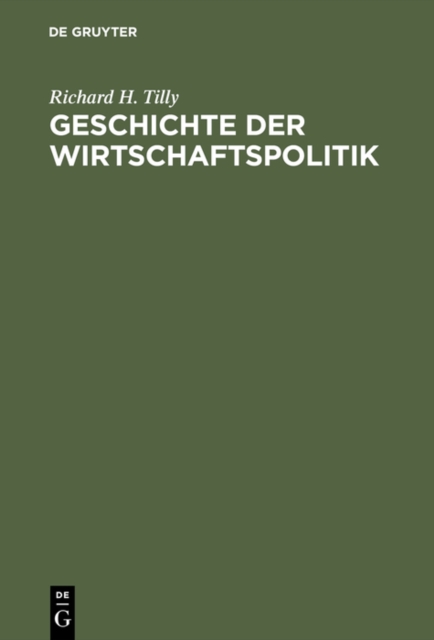 Geschichte der Wirtschaftspolitik : Vom Merkantilismus zur sozialen Martkwirtschaft, PDF eBook