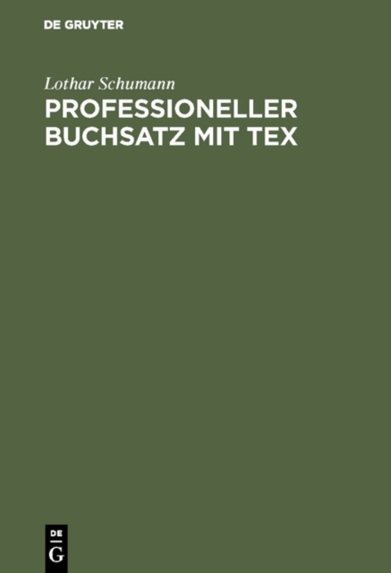 Professioneller Buchsatz mit TEX : Lehrbuch fur Anwender, PDF eBook