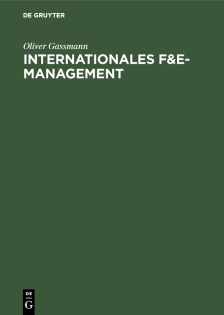 Internationales F&E-Management : Potentiale und Gestaltungskonzepte transnationaler F&E-Projekte, PDF eBook