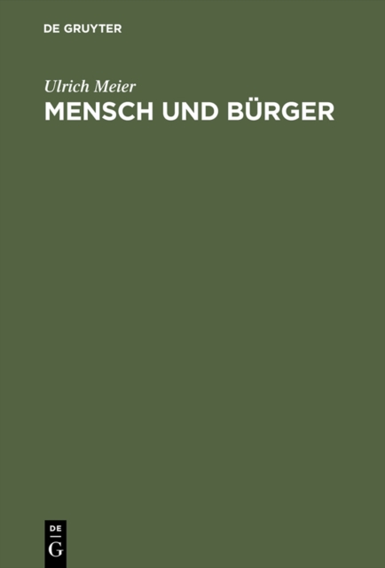 Mensch und Burger : Die Stadt im Denken spatmittelalterlicher Theologen, Philosophen und Juristen, PDF eBook