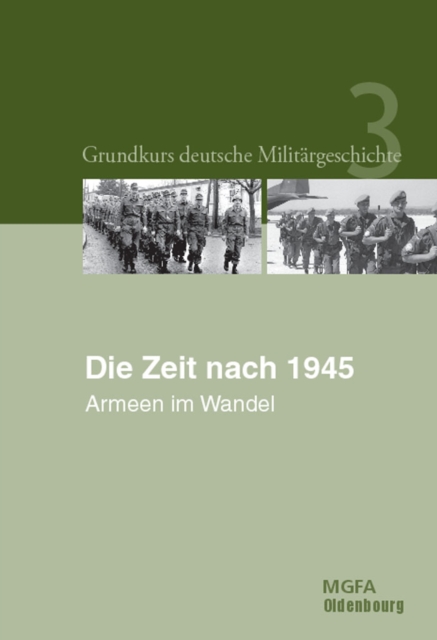 Die Zeit nach 1945 : Armeen im Wandel, PDF eBook