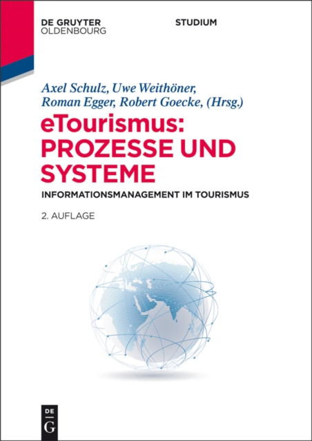 eTourismus: Prozesse und Systeme : Informationsmanagement im Tourismus, PDF eBook