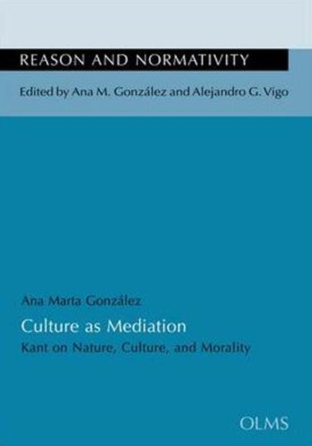 Culture as Mediation : Kant on Nature, Culture & Morality, Paperback / softback Book