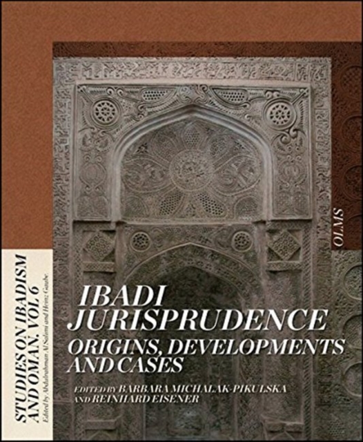 Ibadi Jurisprudence : Origins, Developments & Cases, Hardback Book