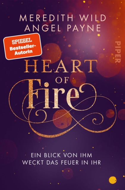 Heart of Fire : Ein Blick von ihm weckt das Feuer in ihr, EPUB eBook