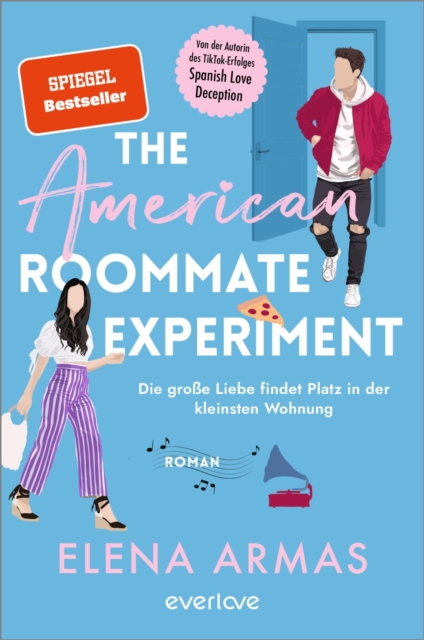 The American Roommate Experiment - Die groe Liebe findet Platz in der kleinsten Wohnung : Roman, EPUB eBook