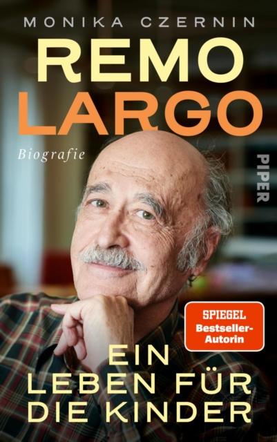 Remo Largo - Ein Leben fur die Kinder : Biografie, EPUB eBook