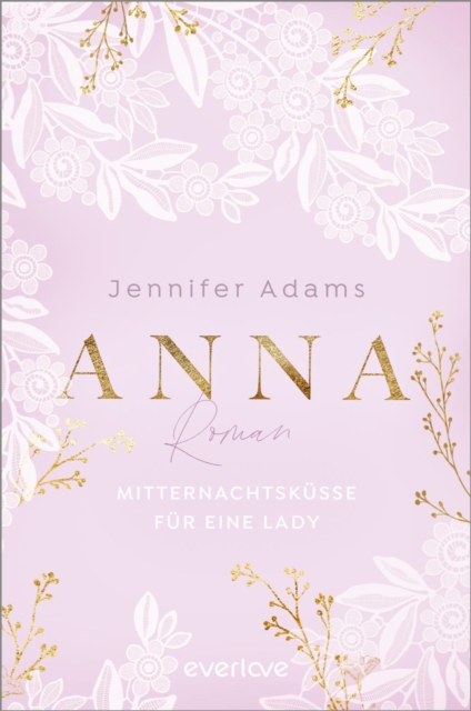 Anna - Mitternachtskusse fur eine Lady : Roman, EPUB eBook