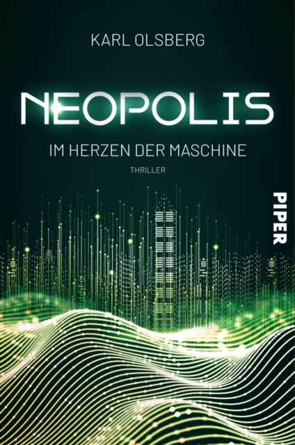 Neopolis - Im Herzen der Maschine : Thriller, EPUB eBook