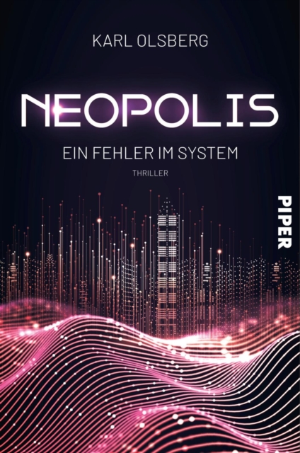 Neopolis - Ein Fehler im System : Thriller, EPUB eBook