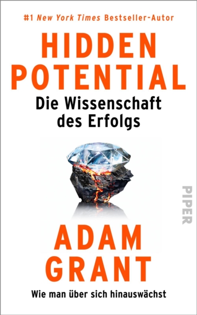 Hidden Potential - Die Wissenschaft des Erfolgs : Wie man uber sich hinauswachst, EPUB eBook
