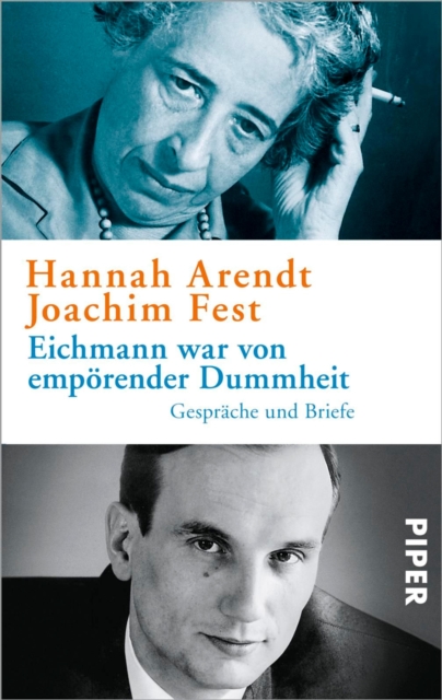 Eichmann war von emporender Dummheit : Gesprache und Briefe, EPUB eBook