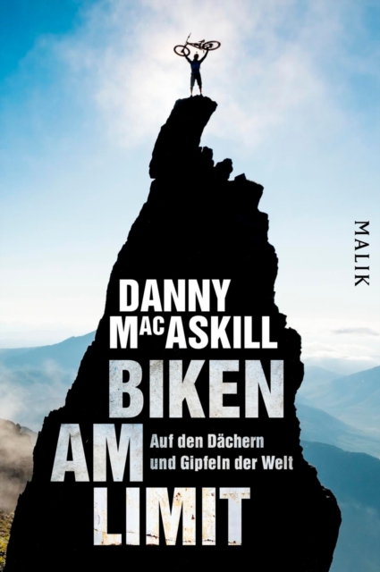Biken am Limit : Auf den Dachern und Gipfeln der Welt, EPUB eBook
