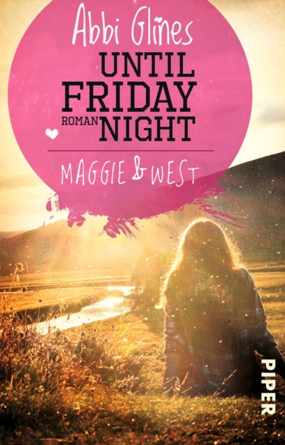 Until Friday Night - Maggie und West : Roman, EPUB eBook
