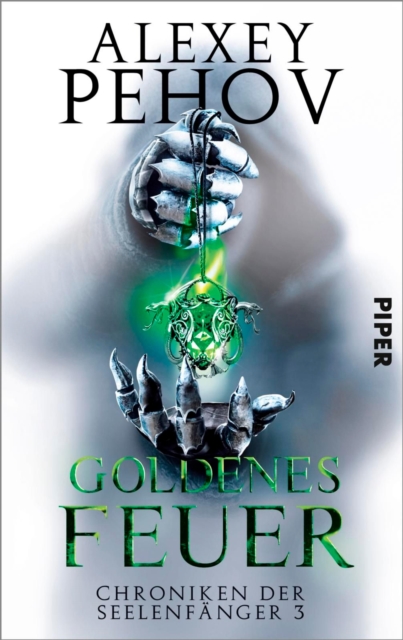 Goldenes Feuer : Chroniken der Seelenfanger 3, EPUB eBook