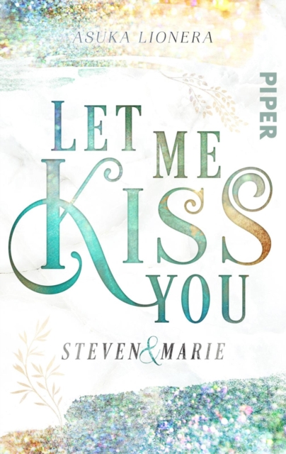 Let me kiss you : Steven & Marie, EPUB eBook