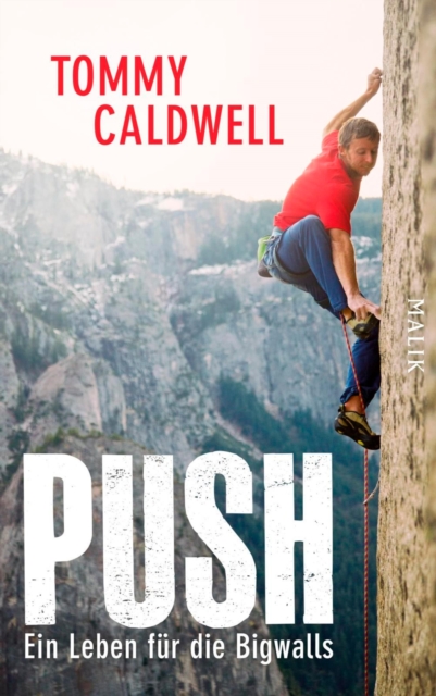 Push : Ein Leben fur die Bigwalls, EPUB eBook