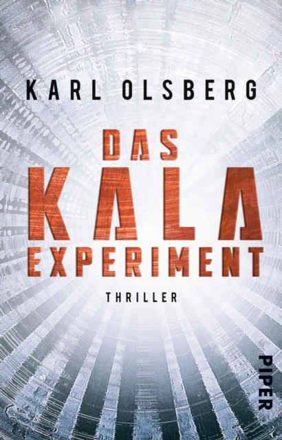 Das KALA-Experiment : Thriller, EPUB eBook