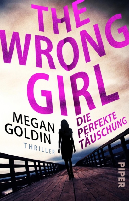The Wrong Girl - Die perfekte Tauschung : Thriller, EPUB eBook