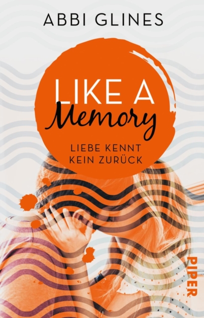 Like a Memory - Liebe kennt kein Zuruck : Roman, EPUB eBook