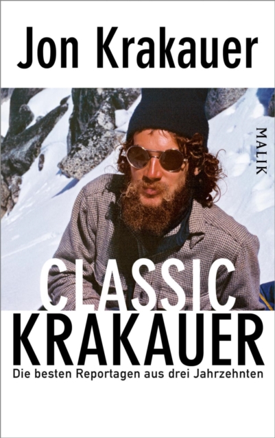 Classic Krakauer : Die besten Reportagen aus drei Jahrzehnten, EPUB eBook