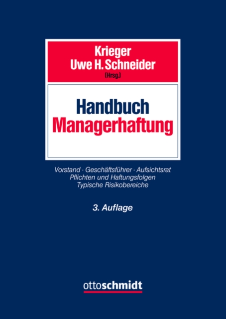 Handbuch Managerhaftung : Vorstand Geschaftsfuhrer Aufsichtsrat. Pflichten und Haftungsfolgen. Typische Risikobereiche, PDF eBook