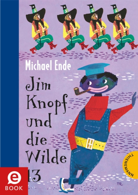 Jim Knopf: Jim Knopf und die Wilde 13, EPUB eBook