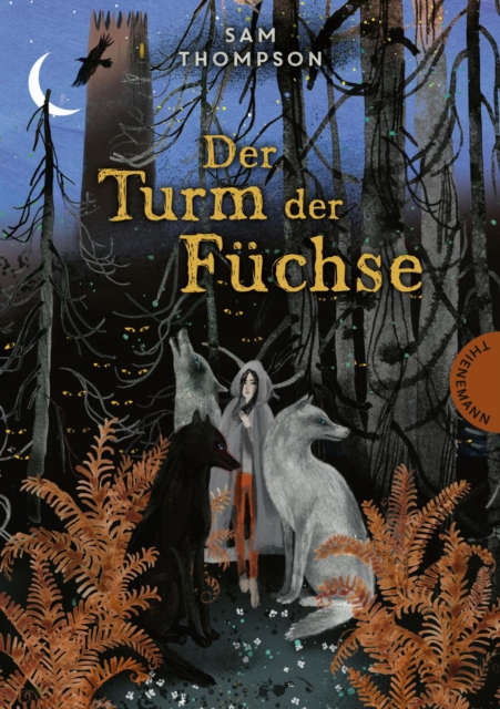Der Turm der Fuchse : Ein spannendes Abenteuer in einer Welt voller Magie, EPUB eBook