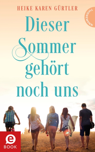 Dieser Sommer gehort noch uns, EPUB eBook