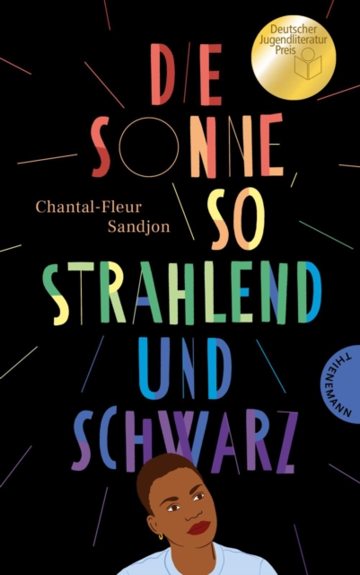 Die Sonne, so strahlend und Schwarz : Lesbisches Coming-of-Age-Jugendbuch ab 14 | Gewinner Deutscher Jugendliteraturpreis 2023, EPUB eBook