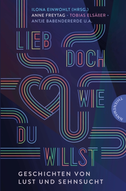 Lieb doch, wie du willst : Geschichten von Lust und Sehnsucht | Liebe in aller Diversitat, EPUB eBook