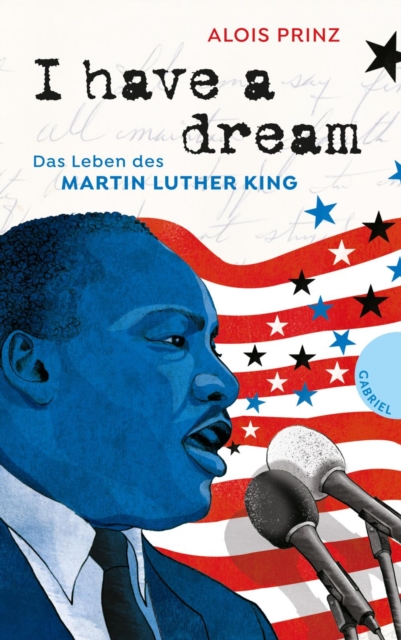 I have a dream : Das Leben des Martin Luther King | Zeitgeschichte als Jugendbuch, EPUB eBook