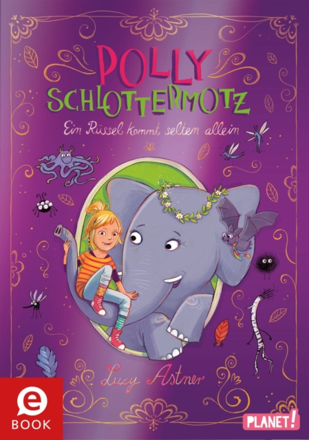 Polly Schlottermotz 2: Ein Russel kommt selten allein : Lustige Vampir-Reihe zum Schmokern, EPUB eBook