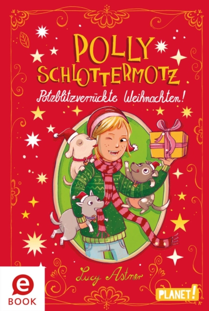 Polly Schlottermotz: Potzblitzverruckte Weihnachten!, EPUB eBook