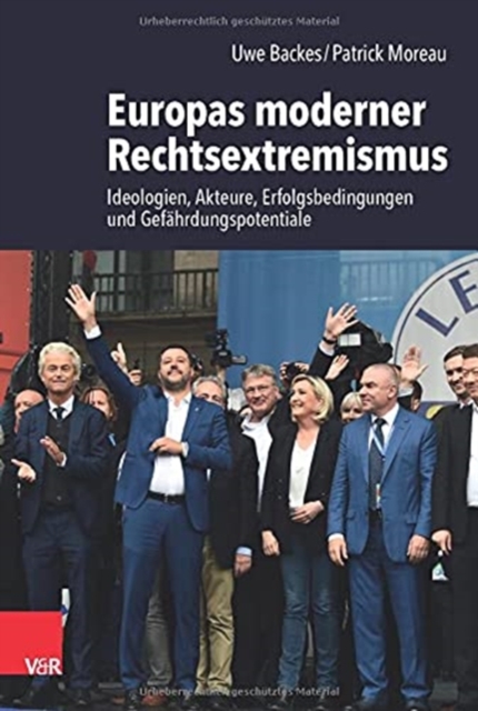 Europas moderner Rechtsextremismus : Ideologien, Akteure, Erfolgsbedingungen und Gefahrdungspotentiale, Paperback / softback Book
