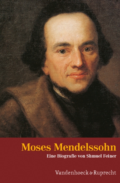 Moses Mendelssohn : Ein judischer Denker in der Zeit der Aufklarung, Hardback Book