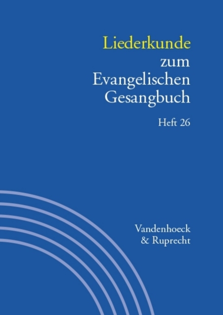 Liederkunde zum Evangelischen Gesangbuch. Heft 26, Paperback / softback Book