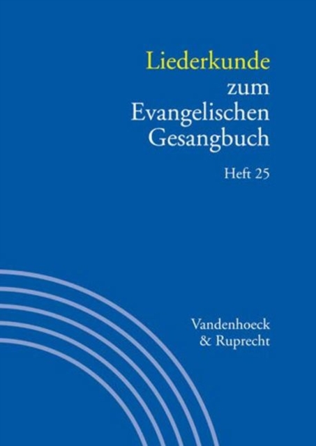 Liederkunde zum Evangelischen Gesangbuch : Heft 25, Paperback / softback Book