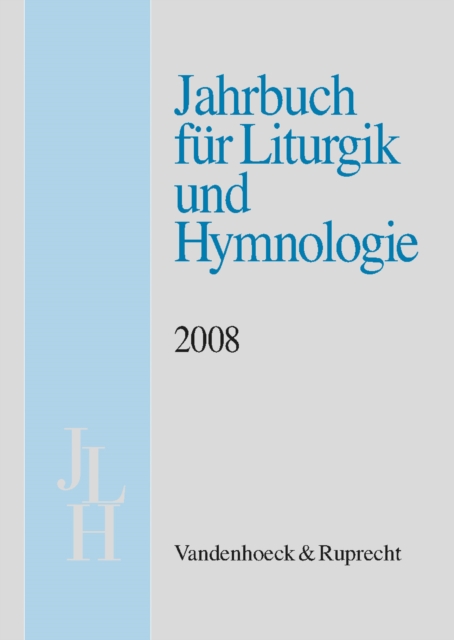 Jahrbuch fA"r Liturgik und Hymnologie, 47. Band 2008, Paperback / softback Book