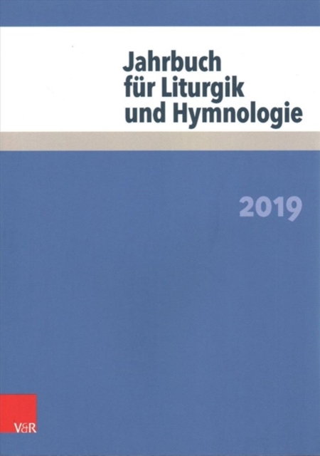 Jahrbuch fur Liturgik und Hymnologie : 2019, Paperback / softback Book