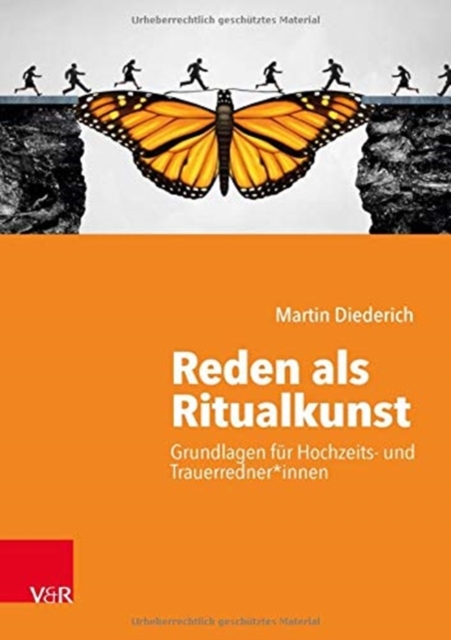 Reden als Ritualkunst : Grundlagen fur Hochzeits- und Trauerredner*innen, Paperback / softback Book