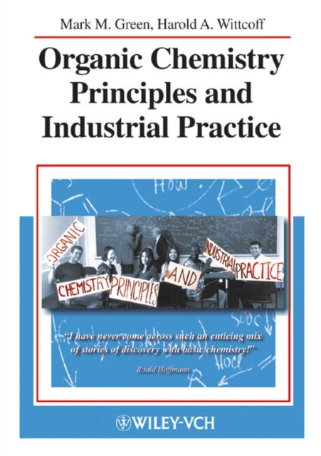 Organic Chemistry Principles and Industrial Practice, Paperback / softback Book