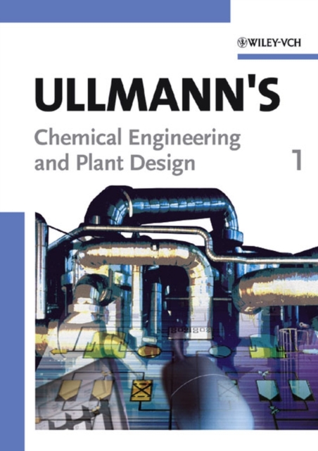 Ullmann's Chemical Engineering and Plant Design, 2 Volumes, Hardback Book