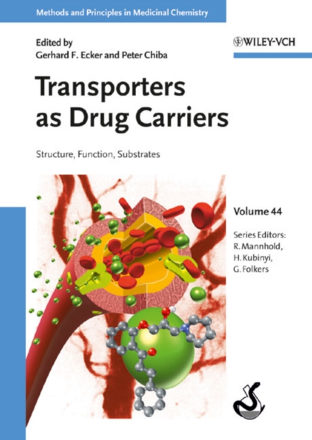 Transporters as Drug Carriers : Structure, Function, Substrates, Hardback Book