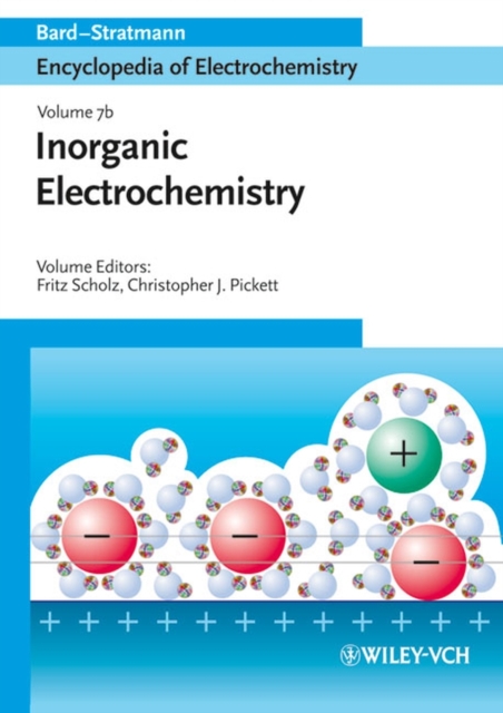 Encyclopedia of Electrochemistry : Inorganic Electrochemistry v. 7B, Hardback Book