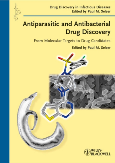 Antiparasitic and Antibacterial Drug Discovery : From Molecular Targets to Drug Candidates, Hardback Book